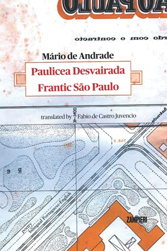 Beispielbild fr Pauliceia Desvairada - Frantic So Paulo (bilingual edition) zum Verkauf von GreatBookPrices