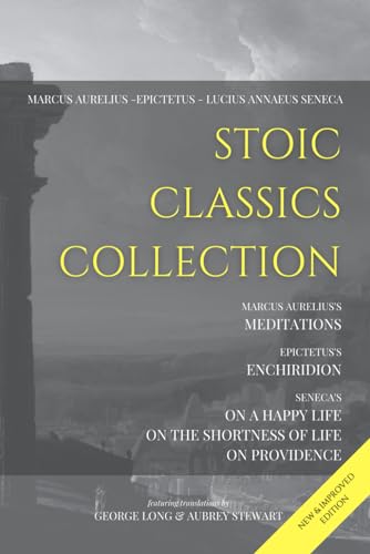 9798541696202: Stoic Classics Collection: Marcus Aurelius’s Meditations, Epictetus’s Enchiridion, Seneca’s On a Happy Life, On the Shortness of Life & On Providence