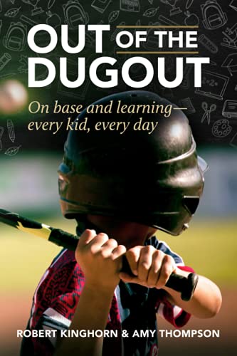 Beispielbild fr Out of the Dugout : On Base and Learning: Every Kid, Every Day zum Verkauf von Better World Books