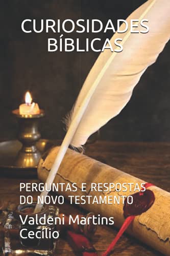 9798542168876: CURIOSIDADES BBLICAS: PERGUNTAS E RESPOSTAS DO NOVO TESTAMENTO