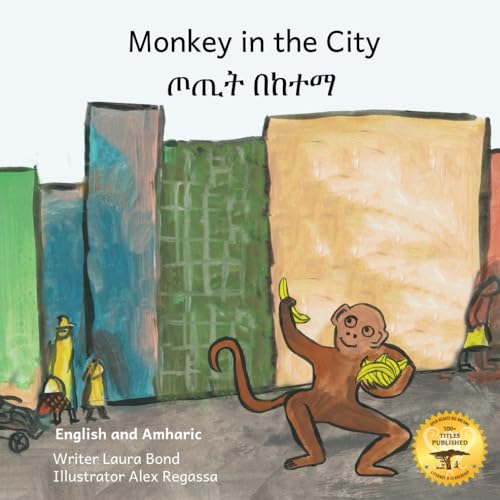 Stock image for Monkey In The City: How to Outsmart An Umbrella Thief in Amharic and English for sale by Better World Books: West