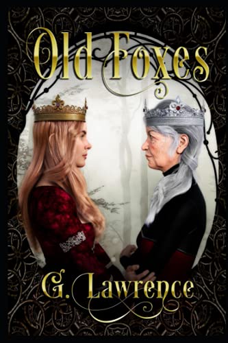 Stock image for Old Foxes (The Elizabeth of England Chronicles) for sale by Big River Books