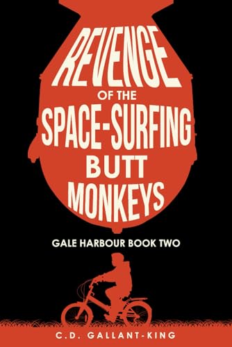 Imagen de archivo de Revenge of the Space-Surfing Butt Monkeys (Gale Harbour) a la venta por California Books