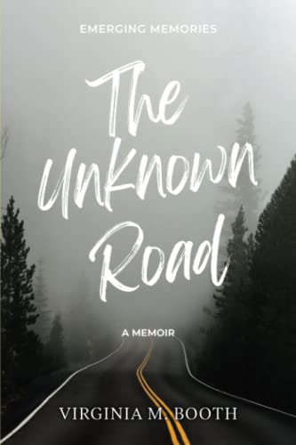 Stock image for The Unknown Road: Emerging Memories A Memoir for sale by Ria Christie Collections