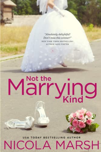 Imagen de archivo de Not the Marrying Kind: an enemies to lovers, marriage of convenience standalone romance (Bashful Brides) a la venta por HPB-Ruby