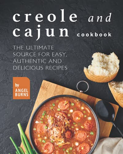 9798542855080: Creole and Cajun Cookbook: The Ultimate Source for Easy, Authentic and Delicious Recipes