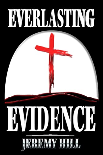 Stock image for Everlasting Evidence for sale by Coas Books