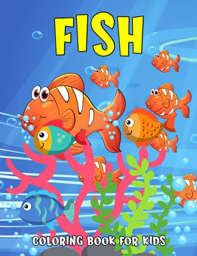 Stock image for Fish Coloring Book for Kids: Fun and Relaxing Coloring Activity Book for Boys, Girls, Toddler, Preschooler & Kids | Ages 4-8 for sale by Chiron Media