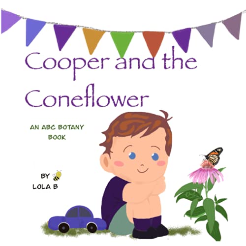 Stock image for Cooper and the Coneflower: An ABC Botany Book (ABC Botany Books) for sale by Chiron Media