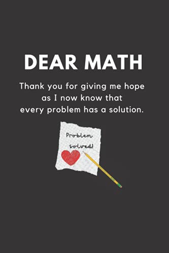 9798543905159: Funny Math Quotes Notebook: Dear Math Thank you for giving me hope as I now know that every problem has a solution.