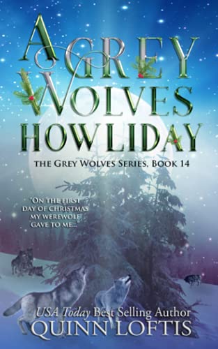 Imagen de archivo de A Grey Wolves Howliday: The Grey Wolves Series Book 14 a la venta por Decluttr