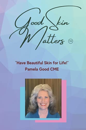 Stock image for Good Skin Matters: "Have Beautiful Skin for Life!" for sale by Ria Christie Collections