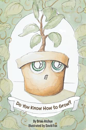 Stock image for Do You Know How To Grow? for sale by Better World Books
