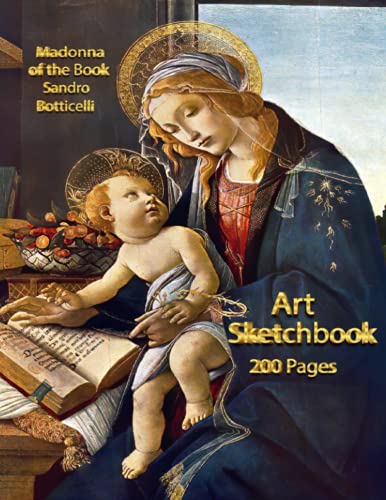 Beispielbild fr Art Sketchbook: Classic Art Madonna Of The Book by Sandro Botticelli 200 Page Artist's Notebook: Discover Your Inner Artist With This Beautiful Notebook And Give One As A Christmas Gift zum Verkauf von Buchpark