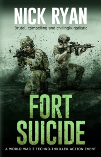 9798546536305: Fort Suicide: A World War 3 Techno-Thriller Action Event