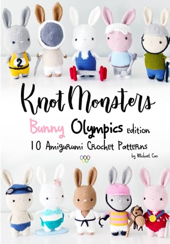 Stock image for Knotmonsters: Bunny Olympics edition: 10 Amigurumi Crochet Patterns for sale by Chiron Media