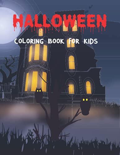 Stock image for Halloween Coloring Book For Kids: Awesome Halloween Coloring Pages For Stress Relief, Discover A Wide Variety Of Coloring Pages for sale by Ria Christie Collections