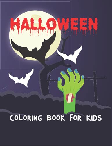 Stock image for Halloween Coloring Book For Kids: Halloween Illustrations, pumpkin, Witches, Vampires, Only Cute And Fun Entertainment Here for sale by Ria Christie Collections