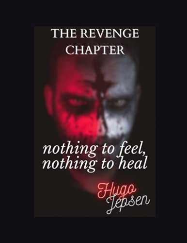 Beispielbild fr nothing to feel; nothing to heal: The Revenge Chapter zum Verkauf von Ria Christie Collections