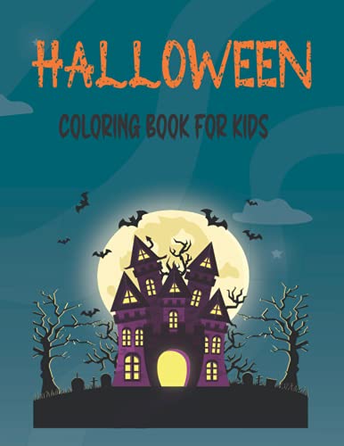 Stock image for Halloween Coloring Book For Kids: Halloween Coloring Book for Kids All Ages 2-3, 4-7,Halloween Gifts for kids for sale by Ria Christie Collections