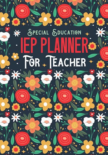 Stock image for Special Education IEP Planner For Teacher: A Data Collection Book for Special Education Teachers With Caseload, Student IEP Preview, Meeting . and more | SPED Planner Undated 216 pages for sale by Better World Books