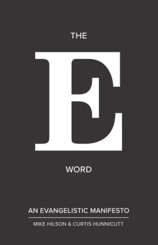 Imagen de archivo de The E Word: An Evangelistic Manifesto a la venta por HPB Inc.