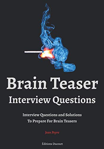 9798550142424: Brain Teaser Interview Questions