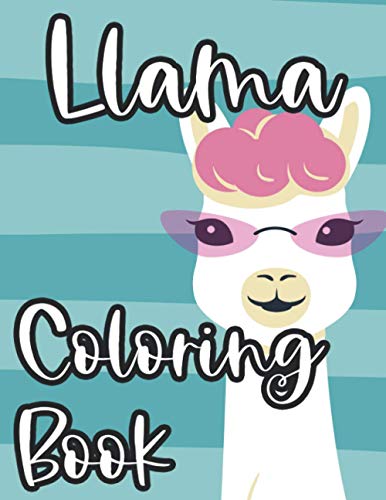 9798550143056: Llama Coloring Book: Tracing And Coloring Pages Of Cute Llamas, Fun Illustrations And Designs To Color For Children