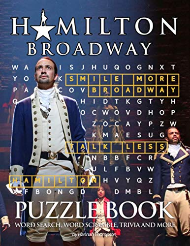 Imagen de archivo de Hamilton Broadway Puzzle Book: Many Games For Relaxation And Stress Relieving With Hamilton Broadway - Trivia Questions, Crossword, Word Search, Word Scrambles, Missing Letters,. a la venta por AwesomeBooks