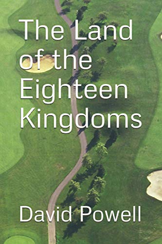 Beispielbild fr The Land of the Eighteen Kingdoms zum Verkauf von Reuseabook