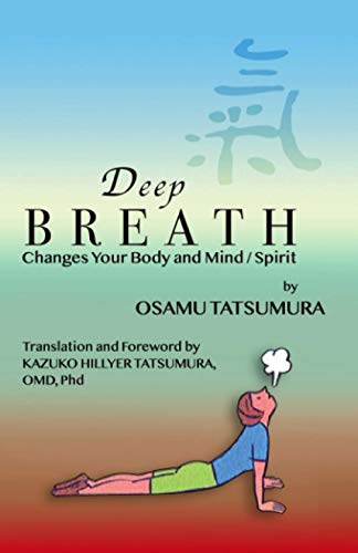 Beispielbild fr Deep Breath: Changes Your Body and Mind/Spirit zum Verkauf von GreatBookPrices