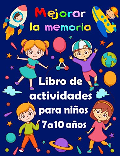 Mejorar la memoria: Libro de actividades para niños de 7 a 10 años - Sudoku  (4×4, 6×6, 9×9), Laberintos, Tic tac toe, Dibujar, páginas para colorear -  Bouchama, BK: 9798550854938 - IberLibro