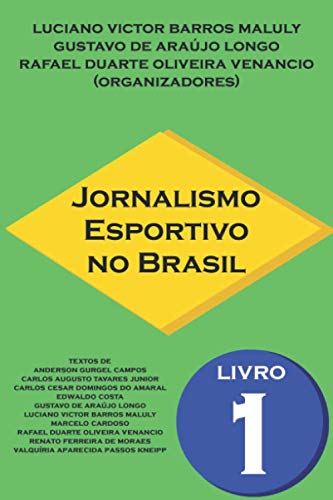 9798550901038: Jornalismo Esportivo no Brasil: Livro 1