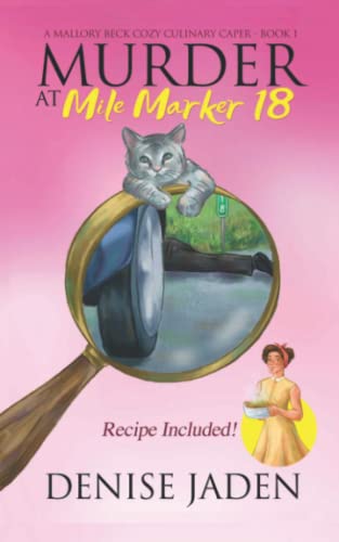 9798551047445: Murder at Mile Marker 18: A Zany Cat Mystery Full of Twists