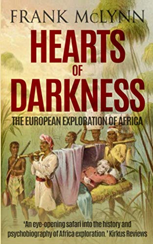 Stock image for Hearts of Darkness: The European Exploration of Africa for sale by GreatBookPrices