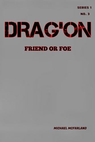 Stock image for Drag'on: Friend or Foe (Drag'on : A New Era) for sale by California Books