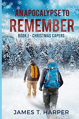 Beispielbild fr An Apocalypse To Remember: Book I Christmas Capers: 1 zum Verkauf von AwesomeBooks