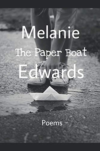 Beispielbild fr The Paper Boat: Selected Poems Of Melanie Edwards zum Verkauf von GreatBookPrices