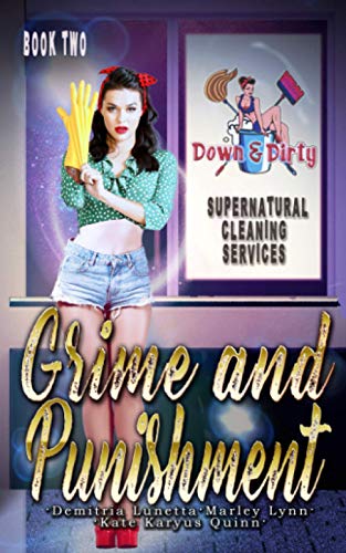 Imagen de archivo de Grime & Punishment (Down & Dirty Supernatural Cleaning Services) a la venta por California Books