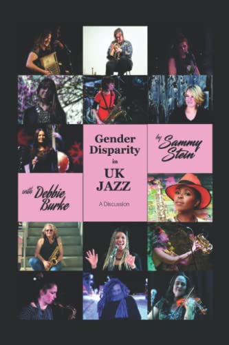 Stock image for Gender Disparity in UK Jazz - A Discussion for sale by Ria Christie Collections