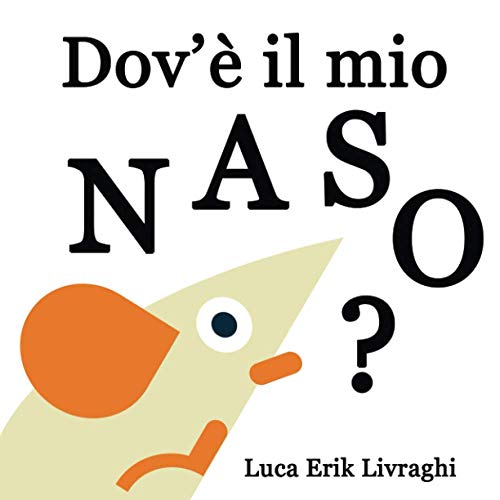 Stock image for Dov' il mio naso? for sale by AwesomeBooks
