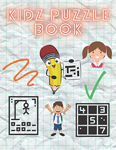 Stock image for Kidz Puzzle Book: Kids Puzzle Books Ages 6-8 Years Old - Hangman, Sudoku, Word Search, Tic Tac Toe for sale by GreatBookPrices