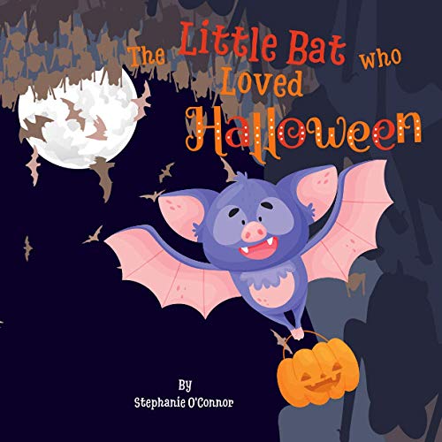 Stock image for The Little Bat Who Loved Halloween: Perfect for younger readers, this book features a classic Halloween story for young children with stunning . a must-have Halloween story book for children for sale by Bahamut Media