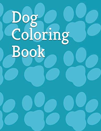 Stock image for Dog Coloring Book: Coloring book for children ages 9-12 / 8,5 x 11 pouces / 60 pages for sale by Bahamut Media