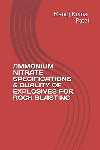 Stock image for Ammonium Nitrate Specifications & Quality of Explosives for Rock Blasting for sale by GreatBookPricesUK