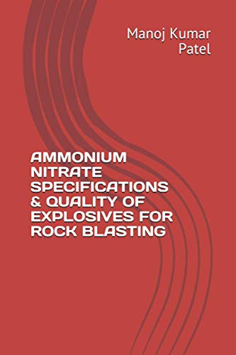 Stock image for Ammonium Nitrate Specifications & Quality of Explosives for Rock Blasting for sale by GreatBookPrices