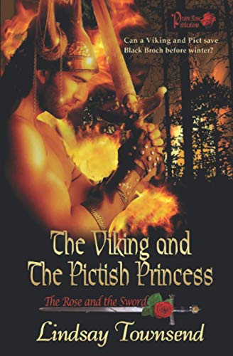 Stock image for The Viking and the Pictish Princess: The Rose and the Sword for sale by GreatBookPrices