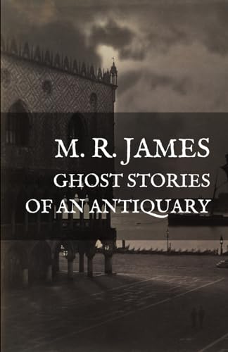 Stock image for Ghost Stories of an Antiquary for sale by Blue Vase Books