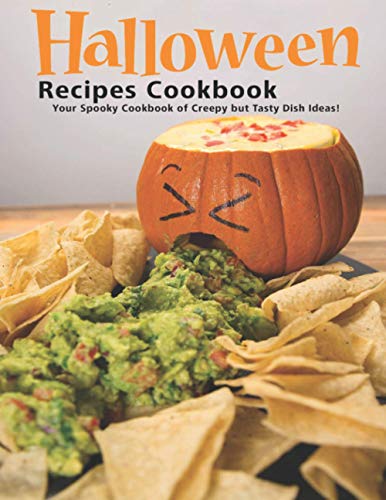Imagen de archivo de Halloween Recipes Cookbook: Your Spooky Cookbook of Creepy but Tasty Dish Ideas! a la venta por GreatBookPrices