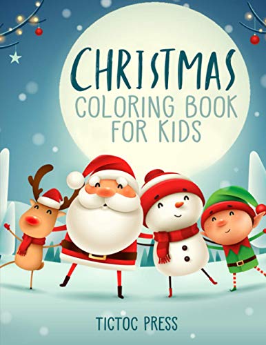 Stock image for Christmas Coloring Book for Kids: 50 Lovely Pictures for Your Toddler Including: Santa Claus, Reindeer, Snowman, Elf and More! for sale by GreatBookPrices